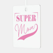 Super Mama Ornament Aus Metall (Vorderseite links)