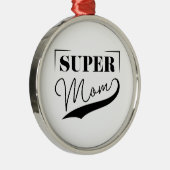 Super Mama Ornament Aus Metall (Rechts)