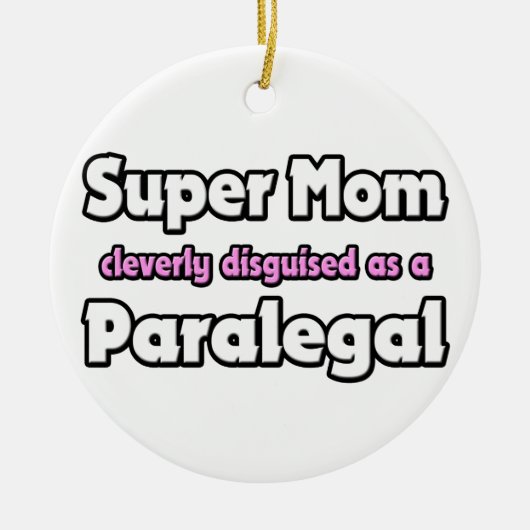 Super Mama ... Paralegal Keramik Ornament (Vorne)