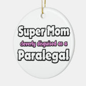 Super Mama ... Paralegal Keramik Ornament (Links)