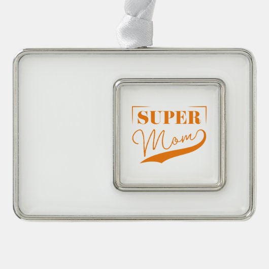Super Mama Rahmen-Ornament Silber (Vorderseite)
