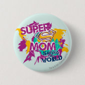 Super-Mama Rette die Welt Button (Vorderseite)