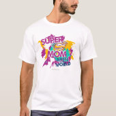 Super-Mama Rette die Welt T-Shirt (Vorderseite)