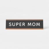 Super Mama Schreibtischnamensplakette (Vorderseite )