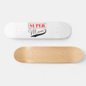 Super Mama Skateboard (Horizontal)