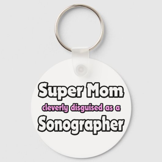 Super Mama ... Sonographin Schlüsselanhänger (Vorderseite)