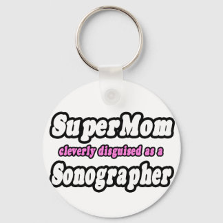 Super Mama...Sonographin Schlüsselanhänger
