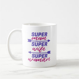 Super Mama, Super Ehefrau, Super Frau Kaffeetasse
