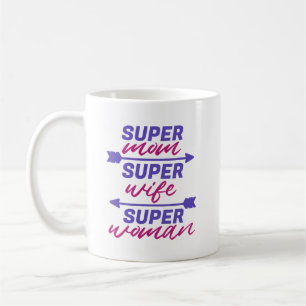 Super Mama, Super Ehefrau, Super Frau  Kaffeetasse