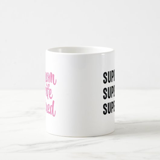Super Mama Super Ehefrau Super Tired Kaffeetasse (Mittel)