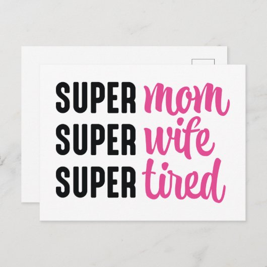 Super Mama Super Ehefrau Super Tired Postkarte (Vorne/Hinten)