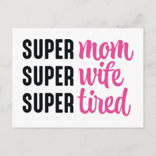 Super Mama Super Ehefrau Super Tired Postkarte