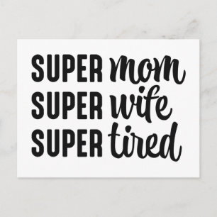 Super Mama Super Ehefrau Super Tired Postkarte