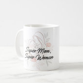 "Super Mama, Super Woman" Kaffeetasse (Vorderseite Links)