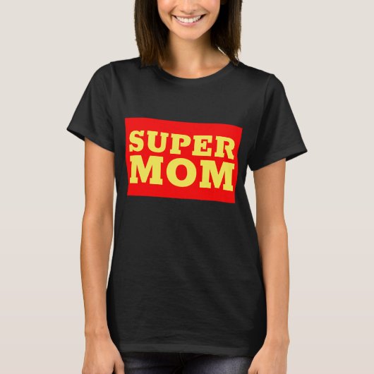 SUPER MAMA T - SHIRT (Vorderseite)