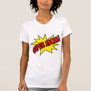 Super Mama! T-Shirt