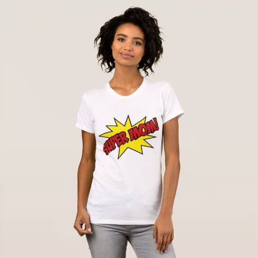 Super Mama! T-Shirt (Vorne ganz)