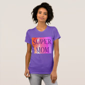 SUPER-MAMA T-Shirt (Vorne ganz)