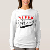 Super Mama T-Shirt (Vorderseite)