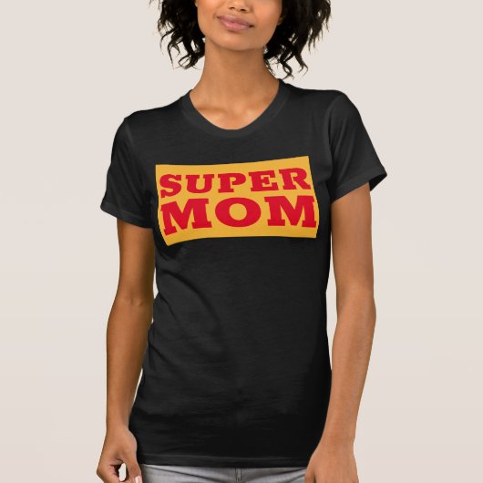 SUPER MAMA T - SHIRT (Vorderseite)