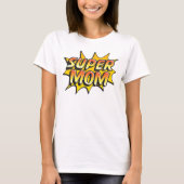 Super Mama T-Shirt (Vorderseite)