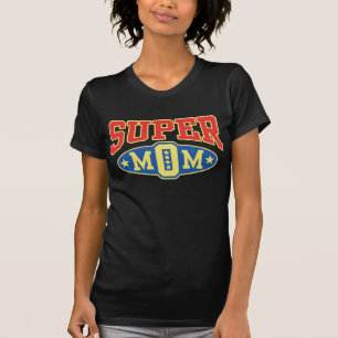 Super Mama T-Shirt