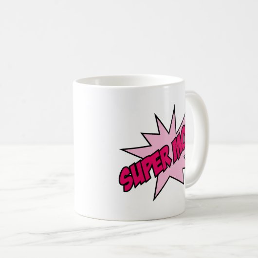 Super Mama! Tasse (VorderseiteRechts)