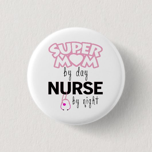 Super Mama von Day Nurse by Night Button (Vorderseite)