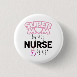 Super Mama von Day Nurse by Night Button