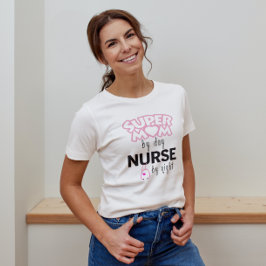 Super Mama von Day Nurse by Night T-Shirt