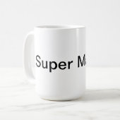 Super Maman Kaffeetasse (Vorderseite Links)