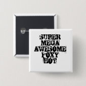 SUPER MEGA- FANTASTISCHES FOXY HEISSES BUTTON (Vorne & Hinten)