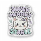 Super Mental Stable Niedlich Cat Vinyl Aufkleber (Vorderseite)