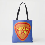 Super Mom Mother's Day Tasche<br><div class="desc">In 2022 Mother's Day falls on Sunday March 27th (Sunday May 8th in the USA)</div>