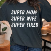 Super Mom Super Ehefrau lustiges Zitat für Mütter T-Shirt