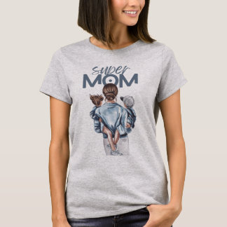 Super Mom T-Shirt