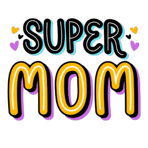 Super Mom T - Shirt