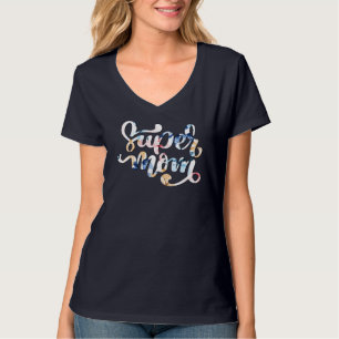 Super Mom T - Shirt