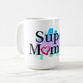 Super Mommy Coffee Tasse (Vorderseite Links)