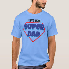 Super müde Super Papa Väter Tagesgeschenk T-Shirt