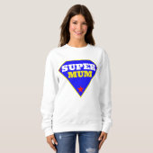 Super Mum Sweatshirt (Vorne ganz)