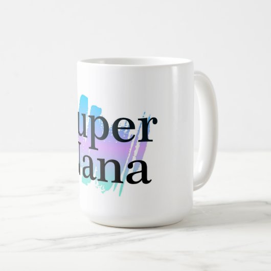 Super Nana Coffee Tasse (VorderseiteRechts)