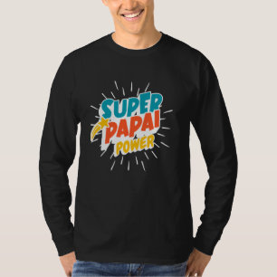 Super Papai Power Portudy Funny Hero Fath T-Shirt