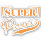 Super Parent Aufkleber (Vorderseite)