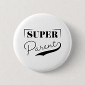 Super Parent Button (Vorderseite)