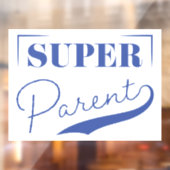 Super Parent Fensteraufkleber (Blatt 2)