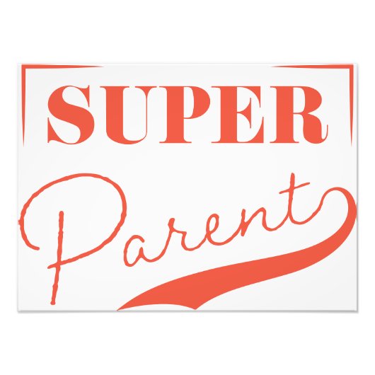 Super Parent Fotodruck (Vorne)