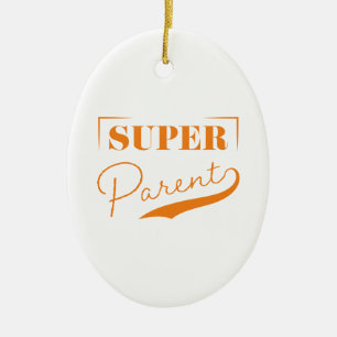 Super Parent Keramik Ornament