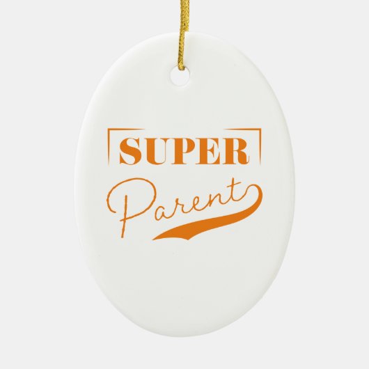 Super Parent Keramik Ornament (Vorne)
