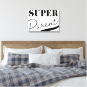 Super Parent Leinwanddruck (Insitu (Schlafzimmer))